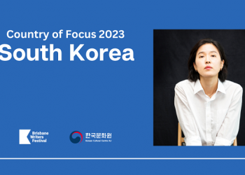 ‘Brisbane Writers Festival 2023’ 프로그램 ‘중점 국가’에 ‘한국’ 선정